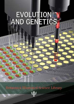 britannica illustrated science library evolution and genetics