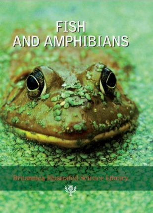 britannica illustrated science library fish and amphibians